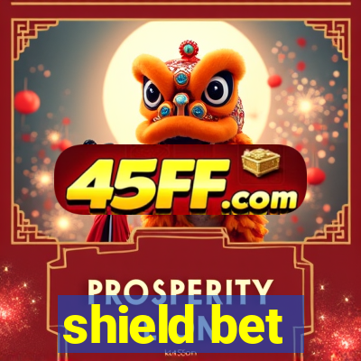 shield bet